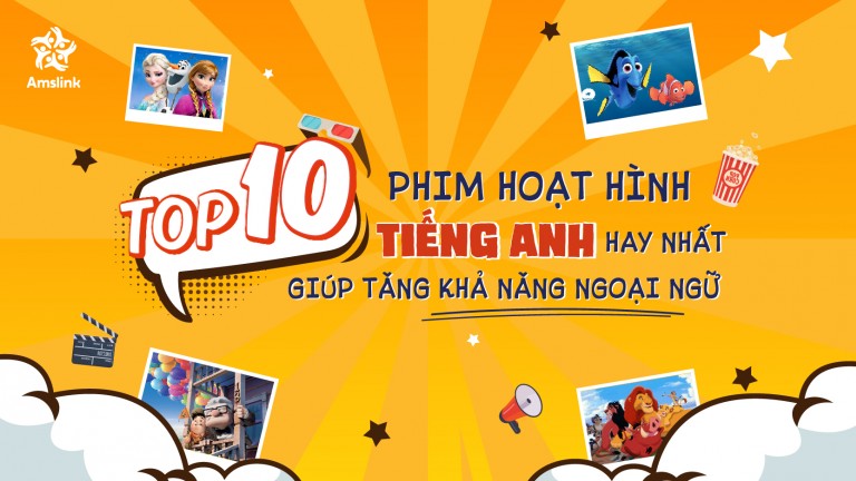 [HOT] TOP 10 PHIM HOẠT HÌNH TIẾNG ANH HAY NHẤT GIÚP TĂNG KHẢ NĂNG NGOẠI NGỮ